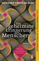 Die geheimste Erinnerung der Menschen Roman. Prix Goncourt 2021 und Internati...