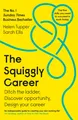 The Squiggly Career | Ditch the Ladder, Discover Opportunity, Design Your Career