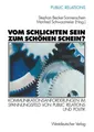 Vom schlichten Sein zum schönen Schein? Manfred Schwarzmeier