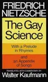 Friedrich Nietzsche The Gay Science (Taschenbuch)