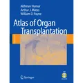 Springer Atlas of Organ Transplantation (Englisch, Abhinav Humar, Arthur J. Matas, William D. Payne, 2008) (7754918)