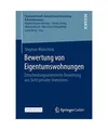 Bewertung von Eigentumswohnungen: Entscheidungsorientierte Bewertung aus Sicht p