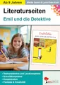 Emil und die Detektive Literaturseiten Klasse 4-8 | Begleitmaterial zu Erich Kästner | Arbeitsblätter zu allen Kapiteln | Textarbeit, Grammatik, ... mit Arbeitsblättern zur Lektüre