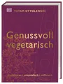 Ottolenghi, Yotam/Genussvoll vegetarisch Yotam Ottolenghi