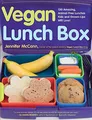 Vegan Lunch Box: 130 Amazing, Animal-Free Lunches by McCann, Jennifer 1600940722