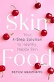 SkinFood: Your 4-Step Solution to H..., Maruthappu, Dr 