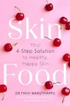 Dr Thivi Maruthappu SkinFood (Taschenbuch)
