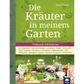 Die Kräuter in meinem Garten von Siegrid Hirsch/ Felix Grünberger / Freya Verlag / Buch