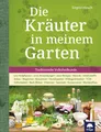 Siegrid Hirsch Die Kräuter in meinem Garten