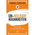 Un-Heilbare Krankheiten