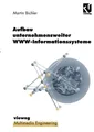 Aufbau unternehmensweiter WWW-Informationssysteme Martin Bichler