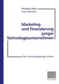 Marketing und Finanzierung junger Technologieunternehmen Frank Pleschak