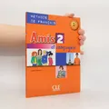 Amis 2 et compagnie. Livre de l'éleve  |  Colette Samson