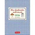 Was Großmutter noch wusste Wochenkalender 2026 - mit Tipps für Haushalt Gesundheit und Garten von Jochen Reinecke / Harenberg / Kalender