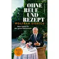 Schöffling & Co. Ohne Reue und Rezept (Deutsch, Wolfram Siebeck, Vincent Klink, Barbara Siebeck, 2024) (49278521)