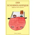 Der Schockoladenjob von Anne S. Bucher / BoD - Books on Demand / Taschenbuch