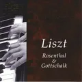 Liszt (Rosenthal & Gottschalk) - Arthur Friedheim  - CD