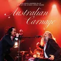 Nick Cave & Warren Ellis / AUSTRALIAN CARNAGE - LIVE AT THE SYDNEY OPERA HOUS (