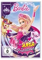 Barbie in: Die Super-Prinzessin