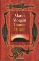Traumfänger von Marlo Morgan (1998, Taschenbuch)