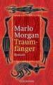 Traumfänger : die Reise einer Frau in die Welt der Aborigines. Aus dem Amerikan.