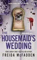 The Housemaid's Wedding: A Short Story in the Globally Acclaimed Housemaid Series