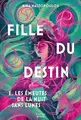 Fille du Destin. 1. Les Émeutes de la nuit sans lunes: 1... | Buch | Zustand gut