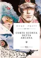 Hugo Pratt Corto Maltese. Corte Sconta detta Arcana. E (Taschenbuch) (US IMPORT)
