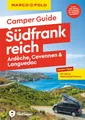 MARCO POLO Camper Guide Südfrankreich: Ardèche, Cevennen & Languedoc: Insider-Tipps für deine Wohnmobil-Touren