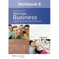 More than Business - Englisch an der Wirtschaftsschule. Klasse 8. Workbook. Bayern
