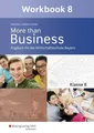 More than Business - Englisch an der Wirtschaftsschule. Klasse 8. Workbook. B...