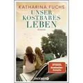 Unser kostbares Leben