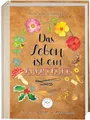 Das Leben ist ein Abenteuer: Ein Buch zum Durchblättern und Tagträumen von Mr. & Mrs. Panda