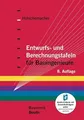 Entwurfs- und Berechnungstafeln für Bauingenieure: Mit Lean-Service-Zyklus und Entwicklung digitaler Dienstleistungssysteme zum Erfolg Industrie 4.0 (Bauwerk)