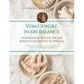 Vom Gewürz in die Balance von Yvonne Burkart / BoD - Books on Demand / Taschenbuch