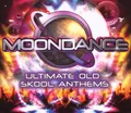 Moondance/Ultimate Old Skool Anthems