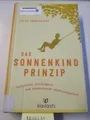 Das Sonnenkind-Prinzip: Selbstliebe, Leichtigkeit und Lebensfreude wiederentdeck