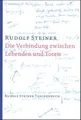 Rudolf Steiner / Die Verbindung zwischen Lebenden und Toten /  9783727475900