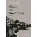 Stadt im November von Arno A. Gander / Bucher GmbH & Co.KG / Taschenbuch