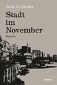 Stadt im November: Roman von Gander, Arno A. | Buch | Zustand sehr gut