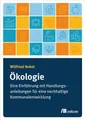 Ökologie Eine Einführung mit Handlungsanleitungen für eine nachhaltige Kommunale