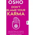 Don't blame your Karma von OSHO / Innenwelt Verlag GmbH / Taschenbuch