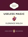Useless Magic Lyrics, Poetry and Sermons