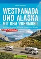 Westkanada  Alaska mit dem Wohnmobil: British Co... | Buch | Zustand akzeptabel