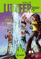 Luzifer junior (Band 7) - Fiese schöne Welt: Lustiges Kinderbuch ab 10 Jahre