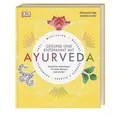 Gesund und entspannt mit Ayurveda
