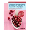 Blasenprobleme natürlich behandeln