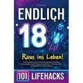 Endlich 18! Raus ins Leben - 101 Lifehacks von Julia Steinhauser / Bookmundo / Taschenbuch