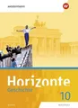 Horizonte - Geschichte 10. Schulbuch. Für Realschulen in Bayern Ausgabe 2018