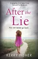 After the Lie: A gripping novel about love, loss and family secrets